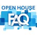 OPEN HOUSE FAQ